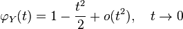 \varphi_Y(t) = 1 - {t^2 \over 2} + o(t^2), \quad t \rightarrow 0