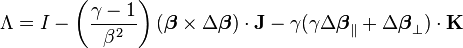 \Lambda = I - \left(\frac{\gamma-1}{\beta^2}\right)(\boldsymbol{\beta}\times\Delta\boldsymbol{\beta})\cdot\mathbf{J} - \gamma(\gamma\Delta\boldsymbol{\beta}_\parallel+\Delta\boldsymbol{\beta}_\perp)\cdot\mathbf{K} 