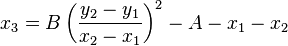 x_3 = B\left(\frac{y_2-y_1}{x_2-x_1}\right)^2-A-x_1-x_2