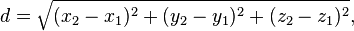 d = \sqrt{(x_2-x_1)^2 + (y_2-y_1)^2+ (z_2-z_1)^2} ,