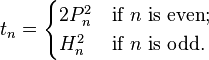 t_n=\begin{cases}2P_n^2&\mbox{if }n\mbox{ is even};\\H_{n}^2&\mbox{if }n\mbox{ is odd.}\end{cases}