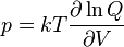  p = kT \frac{\partial \ln Q}{\partial V}
