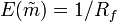 E(\tilde{m}) = 1/R_f