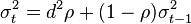  \sigma^2_t = d ^ 2 \rho + (1 - \rho) \sigma ^ 2_ {t-1} 