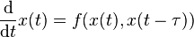 \frac{\rm d}{{\rm d}t}x(t)=f(x(t),x(t-\tau))