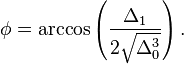 \phi = \arccos\left(\frac{\Delta_1}{2\sqrt{\Delta_0^3}}\right).