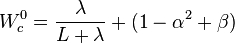 W_{c}^{0} = \frac{\lambda}{L+\lambda} + (1 - \alpha^2 + \beta)