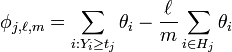 
\phi_{j,\ell,m} = \sum_{i:Y_i\ge t_j}\theta_i - \frac{\ell}{m}\sum_{i\in H_j}\theta_i
