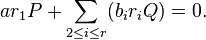 ar_1P + \sum_{2 \leq i \leq r}(b_ir_iQ) = 0.