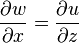 \frac{\partial w}{\partial x} = \frac{\partial u}{\partial z}