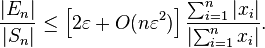 \frac{|E_n|}{|S_n|} \leq \left[ 2\varepsilon + O(n\varepsilon^2) \right] \frac{\sum_{i=1}^n |x_i|}{\left| \sum_{i=1}^n x_i \right|}. 