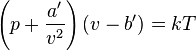 \left(p + \frac{a'}{v^2}\right)\left(v-b'\right) = kT