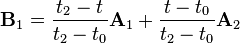 \mathbf{B}_1 = \frac{t_{2}-t}{t_{2}-t_0}\mathbf{A}_1+\frac{t-t_0}{t_{2}-t_0}\mathbf{A}_2