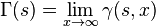 \Gamma(s) = \lim_{x \rightarrow \infty} \gamma(s, x)