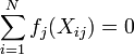 \sum_{i = 1}^N f_j(X_{ij}) = 0