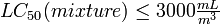 LC_{50} (mixture) \le 3000 \tfrac{mL}{m^3}