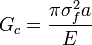 G_c = \frac{\pi \sigma_f^2 a}{E}\,