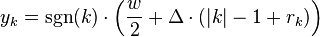 y_k = \sgn(k) \cdot\left(\frac{w}{2}+\Delta\cdot (|k|-1+r_k)\right)