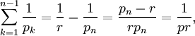 \sum_{k=1}^{n-1}\frac1{p_k} = \frac1r-\frac1{p_n} = \frac{p_n-r}{rp_n} = \frac1{pr},