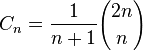 C_n = \frac{1}{n+1}{2n\choose n}