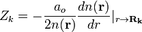  Z_k = - \frac{a_o}{2n(\mathbf{r})} \frac{dn(\mathbf{r})}{dr} |_{r \rightarrow \mathbf{R_k}} 