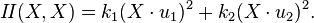 I\!I(X,X) = k_1(X\cdot u_1)^2 + k_2(X\cdot u_2)^2.