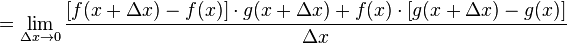  = \lim_{\Delta{x}\to 0} \frac{[f(x+\Delta{x})-f(x)] \cdot g(x+\Delta{x}) + f(x) \cdot [g(x+\Delta{x})-g(x)]}{\Delta{x}} 