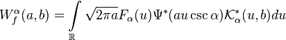 
W_{f}^{\alpha}(a,b)=\int\limits_{\mathbb{R}}{\sqrt{2\pi a}F_{\alpha}(u)\Psi^{\ast}(au\csc\alpha)}\mathcal{K}^{\ast}_{\alpha}(u,b)du
