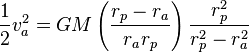  \frac{1}{2}v_a^2 = GM \left( \frac{r_p - r_a}{r_ar_p} \right) \frac{r_p^2}{r_p^2-r_a^2} 