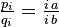 \tfrac{p_i}{q_i} = \tfrac{i\,a}{i \,b}