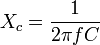 X_c = \frac{1}{2 \pi f C}