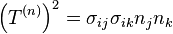 \left( T^{(n)} \right)^2=\sigma_{ij}\sigma_{ik}n_jn_k