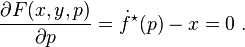 {\partial F(x,y,p)\over\partial p} = \dot{f}^\star(p) - x = 0~.