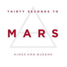 The words "Thirty Seconds to Mars" and "Kings and Queens" are written in red capital letters, with the "Mars" in bold. On the white background appears a triad and four symbols in grey font.