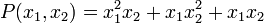 P(x_1,x_2) = x_1^2 x_2 + x_1 x_2^2 + x_1x_2