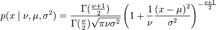 p(x\mid \nu,\mu,\sigma^2) = \frac{\Gamma(\frac{\nu + 1}{2})}{\Gamma(\frac{\nu}{2})\sqrt{\pi\nu\sigma^2}} \left(1+\frac{1}{\nu}\frac{(x-\mu)^2}{\sigma^2}\right)^{-\frac{\nu+1}{2}} 