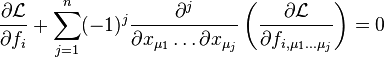 
    \frac{\partial \mathcal{L}}{\partial f_i} +\sum_{j=1}^n (-1)^j \frac{\partial^j}{\partial x_{\mu_{1}}\dots \partial x_{\mu_{j}}} \left( \frac{\partial \mathcal{L} }{\partial f_{i,\mu_1\dots\mu_j}}\right)=0
 