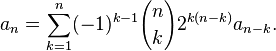 a_n = \sum_{k=1}^n (-1)^{k-1} {n\choose k}2^{k(n-k)} a_{n-k}.