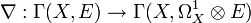 \nabla : \Gamma(X,E)\to \Gamma(X, \Omega_X^1\otimes E)