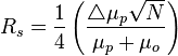 R_s = \frac{1}{4}\left ( \frac{\triangle \mu_p \sqrt{N} }{\mu_p +\mu_o} \right )