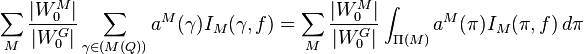  \sum_M\frac{|W_0^M|}{|W_0^G|} \sum_{\gamma\in (M(Q))}a^M(\gamma)I_M(\gamma,f)
= \sum_M\frac{|W_0^M|}{|W_0^G|} \int_{\Pi(M)}a^M(\pi)I_M(\pi,f) \, d\pi