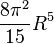 \frac{8\pi^2}{15} R^5