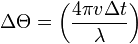 \Delta\Theta = \left(\frac{4\pi v \Delta t}{\lambda}\right)