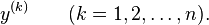 y^{(k)}\quad\quad(k = 1, 2, \dots, n).