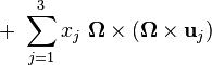  \  +\  \sum_{j=1}^3 x_j\ \boldsymbol{\Omega} \times \left(  \boldsymbol{\Omega} \times \mathbf{u}_j \right)\ 