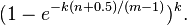 ( 1-e^{-k(n+0.5)/(m-1)} )^k.