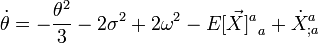 \dot{\theta} = - \frac{\theta^2}{3} - 2 \sigma^2 + 2 \omega^2 - {E[\vec{X}]^a}_a + {{\dot{X}^a}}_{;a}