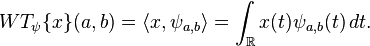 WT_\psi\{x\}(a,b)=\langle x,\psi_{a,b}\rangle=\int_\R x(t){\psi_{a,b}(t)}\,dt.