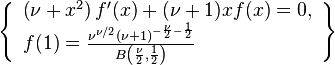 \left\{\begin{array}{l}
\left(\nu+x^2\right) f'(x)+(\nu +1) x f(x)=0, \\
f(1)=\frac{\nu^{\nu/2}
  (\nu +1)^{-\frac{\nu}{2}-\frac{1}{2}}}{B\left(\frac{\nu}{2}, \frac{1}{2}\right)}
\end{array}\right\}
