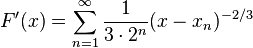 F'(x)=\sum_{n=1}^\infty\frac{1}{3\cdot2^n}(x-x_n)^{-2/3}